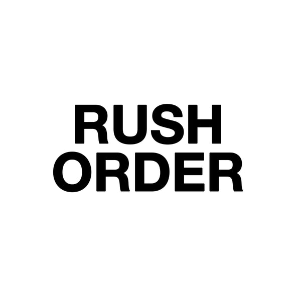 Rush Order